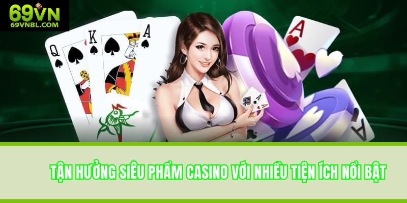 Nền tảng giải trí với loạt ưu điểm vượt trội